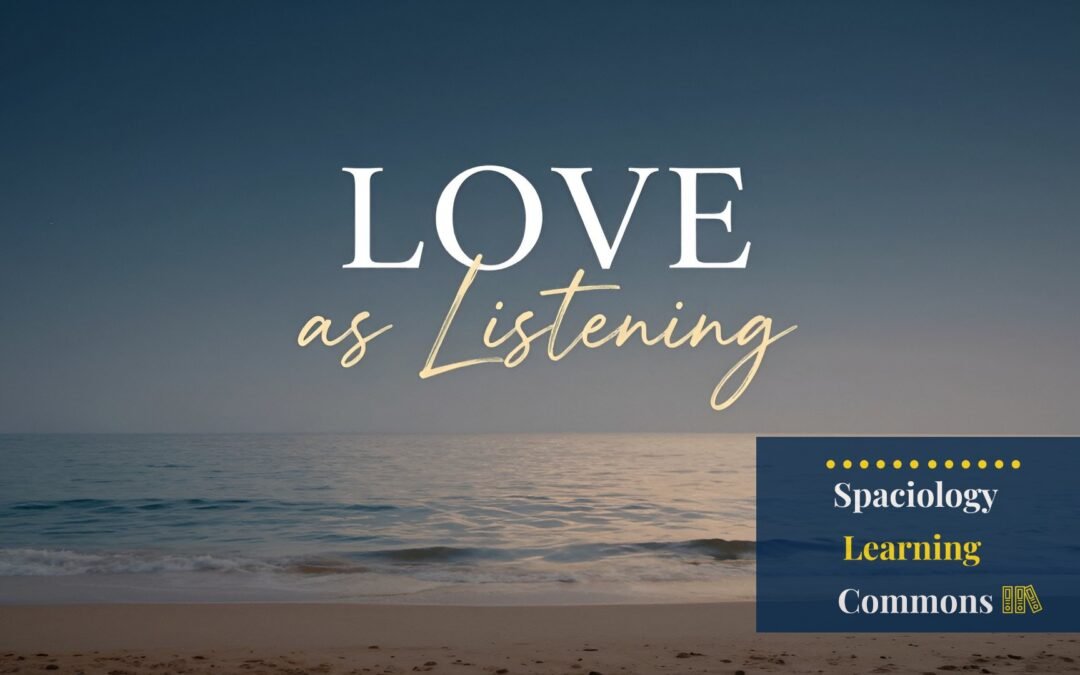 Listening as Love